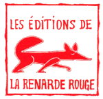 Les éditions de la Renarde Rouge publient des textes courts et de la poésie illustrée à destination de tous.